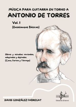MUSICA PARA UNA GUITARRA EN TORNO A ANTONIO TORRES