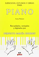 EJERCICIOS ESTUDIOS Y OBRAS PARA PIANO CURSO 1
