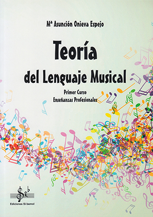 [SIB0150] TEORIA DEL LENGUAJE MUSICAL 1º PROFESIONALES Mª ASUNCION ONIEVA ESPEJO