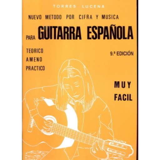 [C-3501001] NUEVO METODO POR CIFRA Y LETRA PARA GUITARRA ESPAÑOLA TEORICO Y PRACTICO DE TORRES LUCENA
